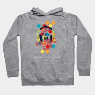 TURN THE MUSIC UP by WOOF SHIRT Hoodie